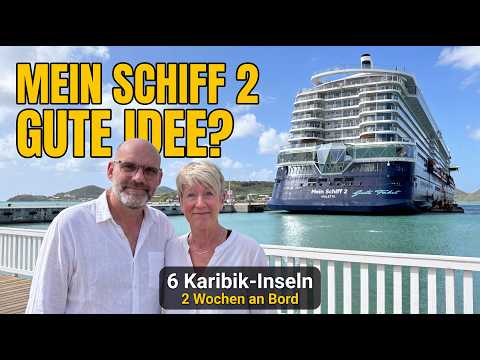 Mein Schiff 2 Karibik – mal ohne Wohnmobil in Urlaub